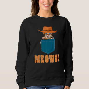 Sweatshirt Meowdy Mashup Entre Meow Et Howdy Cat Meme