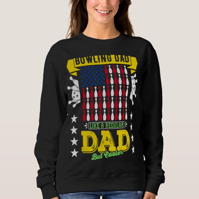 Sweatshirt Merch Bowling Papa Comme Un Père Régulier Mais Seu (Devant)