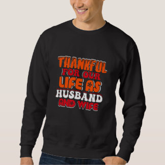 Sweatshirt Merci Pour Notre Vie En Tant Que Mari Et Femme