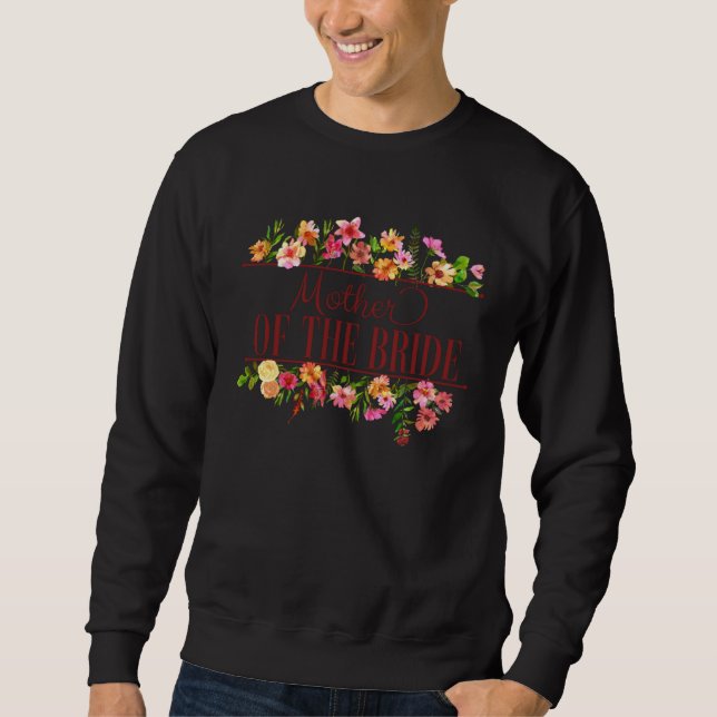 Sweatshirt Mère de la mariée Fleurie Enterrement de vie de je (Devant)