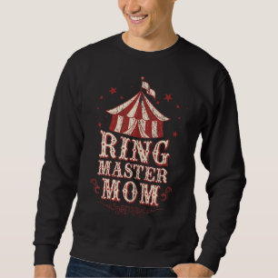 Sweatshirt Mère du Ringmaster - Costume du Ringmaster - Maîtr