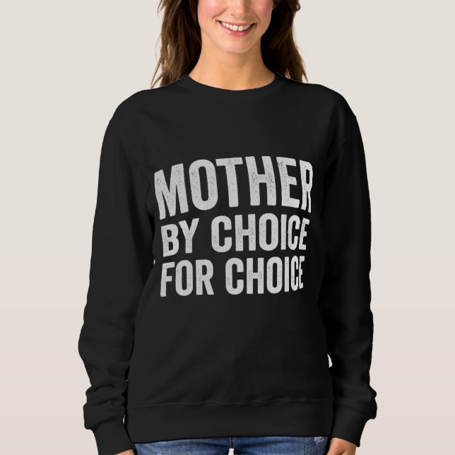 Sweatshirt Mère Par Choix Pour Choice Pro Choice Feminist Ri (Devant)