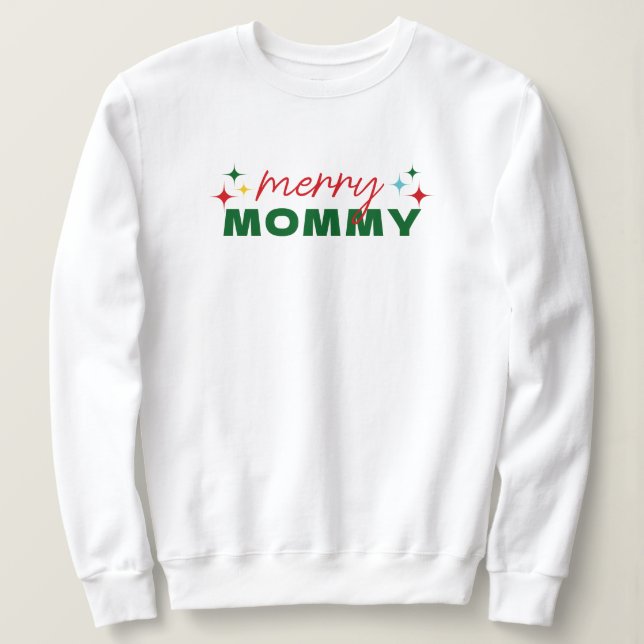 Sweatshirt Merry Mommy Cute Colorful Script Christmas (Design devant)