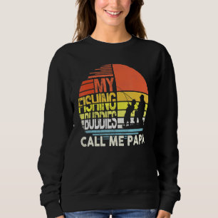 Sweatshirt Mes amis de pêche m'appellent Papa Fête des pères 