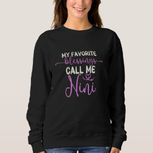 Sweatshirt Mes bénédictions préférées m'appellent Nini Grand-