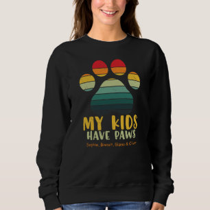 Sweatshirt Mes Enfants Ont Des Paws Personnalisés