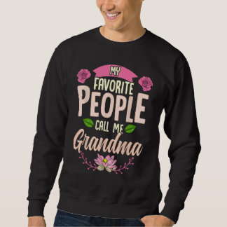 Sweatshirt Mes Gens Préférés M'Appelent Grand-Mère Chemise D