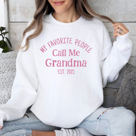 Sweatshirt Mes Gens Préférés M'Appelent Grand-Mère Est. 2025