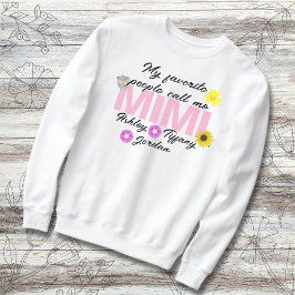 Sweatshirt Mes Gens Préférés M'Appelent Mimi Grand-Enfants No