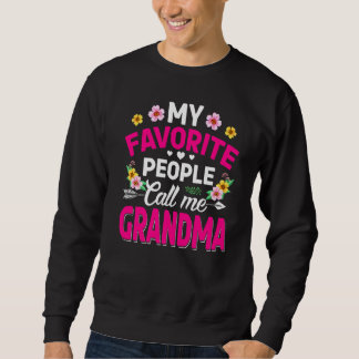 Sweatshirt Mes gens préférés m'appellent la mère de ma grand-