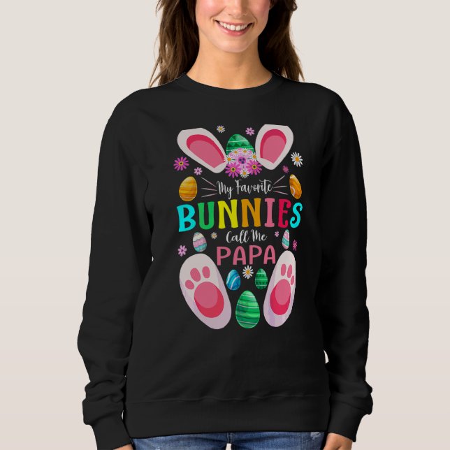Sweatshirt Mes lapins Favoris Appelez-Moi Papa Pâques (Devant)