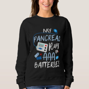 Sweatshirt Mes Pancréas Fonctionne Sur Les Batteries AAA Type
