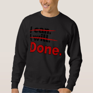 Sweatshirt Message positif Je Peux Réimprimer