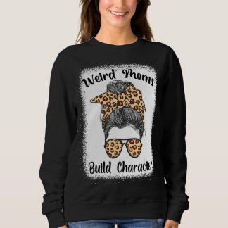 Sweatshirt Messy Bun Maman Fête des mères bizarres Moms const