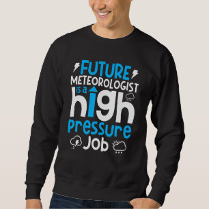 Sweatshirt Météorologie Météo Prévision Météorologie future