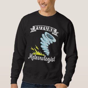 Sweatshirt Météorologie météorologique future Tornado Storm W
