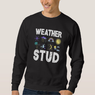Sweatshirt Météorologue Météo Météo Météo Météo Météo