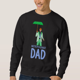 Sweatshirt Météorologue Papa Météorologie Météorologie Météo