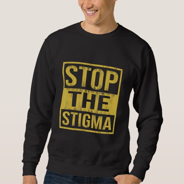 Sweatshirt Mettre fin à la stigmatisation de la santé mentale (Devant)