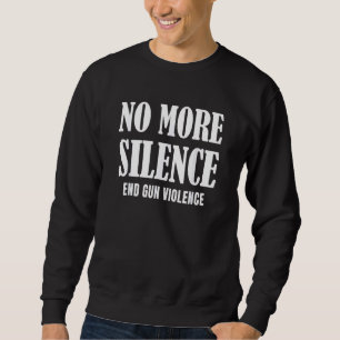 Sweatshirt Mettre fin à la violence d'armes Porter la journée