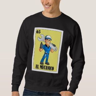 Sweatshirt Mexicain pour les mécaniciens automobiles El Meca