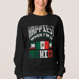 Sweatshirt Mexique Mexicain Drapeau du Mexique Plus Heureux Q