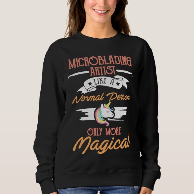 Sweatshirt Microblading Artist Magical Eyebrow Esthetician (Devant)