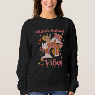 Sweatshirt Middle School Vibes Groovy Retro Girl Boho Rainbow