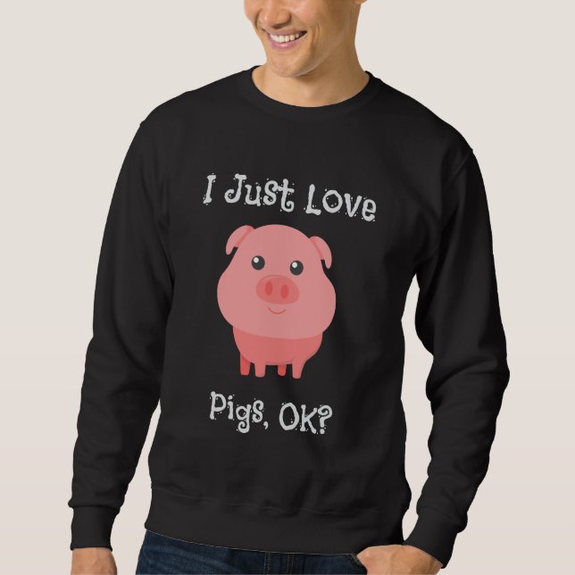 Sweatshirt Mignonne & Drôle, J'Aime Les Cochons, OK ? (Devant)