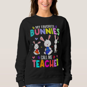 Sweatshirt Mignonne Mes lapins Favoris Appelez-Moi Professeur