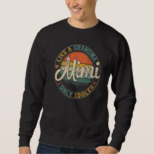 Sweatshirt Mimi comme une grand-mère seulement Glacière Fête