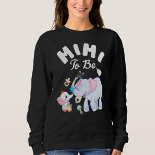 Sweatshirt Mimi to Be Elephant Baby shower Fête des Mères