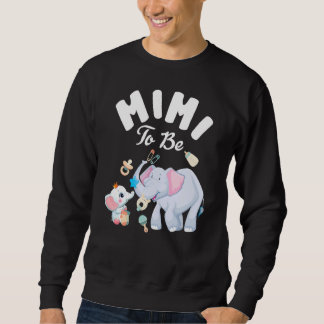 Sweatshirt Mimi to Be Elephant Baby shower Fête des Mères