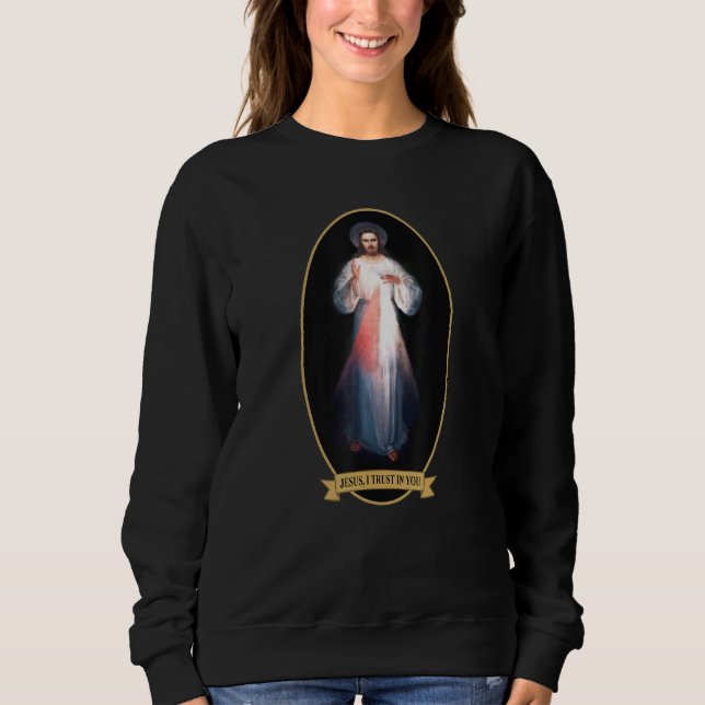 Sweatshirt Miséricorde Divine, Jésus J'Ai Confiance En Toi (Devant)