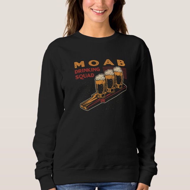 Sweatshirt Moab Boire Squad Utah Beer Ut Booze Alcoholic (Devant)
