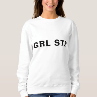 Sweatshirt Modern Feminist Girl Power Bold GRL PWR Style