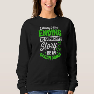 Sweatshirt Modifier La Fin À Certaines Histoires Donateur d'o