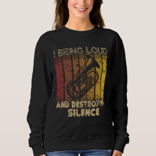 Sweatshirt Moi étant bruyant et détruisant le silence Euphon