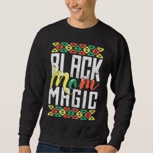 Sweatshirt Mois de l'histoire afro-américaine Noir Maman Magi