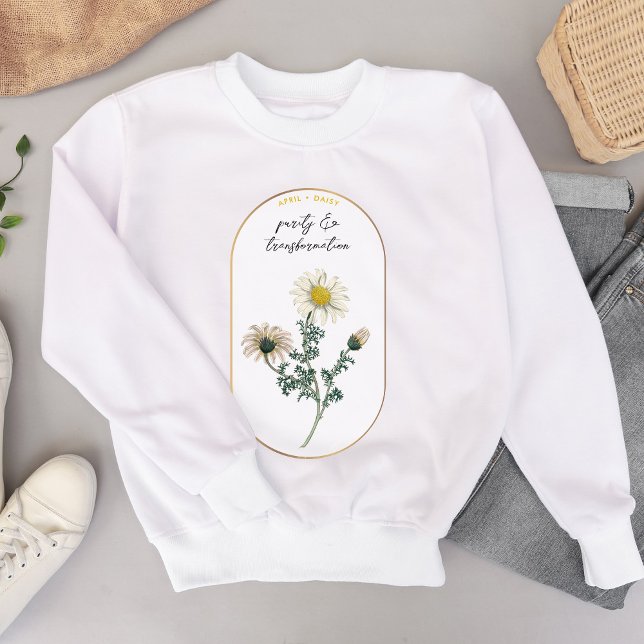 Sweatshirt Mois des fleurs de naissance Avril Anniversaire Fê (Birth Flower Month April Birthday Daisy Sweatshirt)
