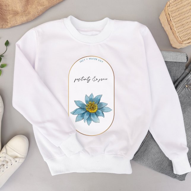 Sweatshirt Mois des fleurs de naissance Juillet Anniversaire  (Birth Flower Month July Birthday Water Lily Sweatshirt)