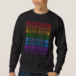 Sweatshirt Mois gay pride Lgbt Le Monde A De Plus Gros Problè