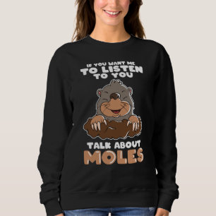 Sweatshirt Mole Day Funny Mole Parler de Mole