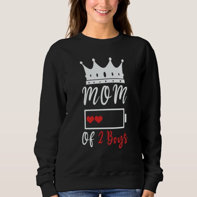 Sweatshirt Mom Of 2 Boys Love Mom Quotes Happy Mother's Day (Devant)