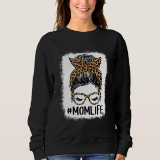 Sweatshirt Momlife Messy Bun Leopard Happy Mother Day Mama