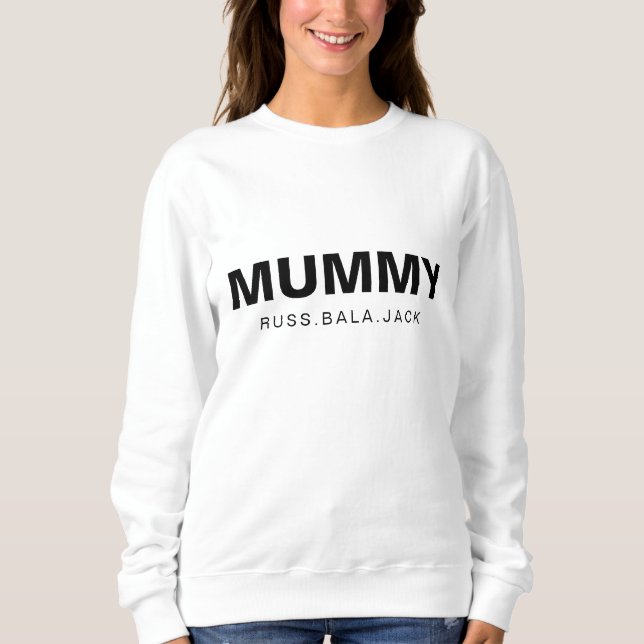 Sweatshirt Mommy Modern Classic Personalized Kids Names (Devant)