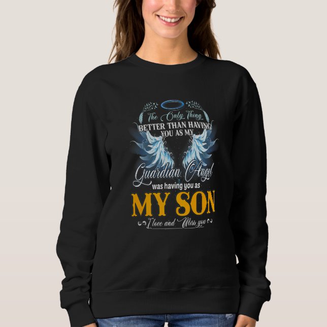 Sweatshirt Mon Ange Gardien T'Avait Comme Mémoire De Mon Fils (Devant)