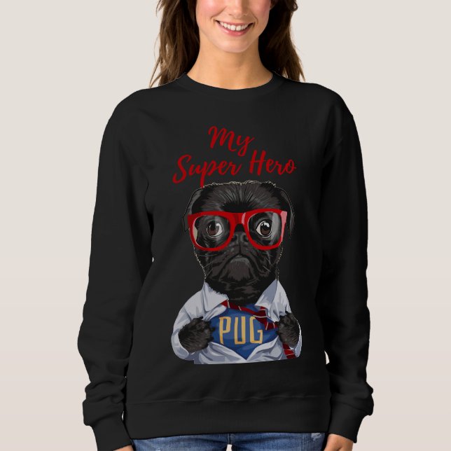 Sweatshirt Mon Carlin Super Héros ! Le carlin le plus mignon  (Devant)