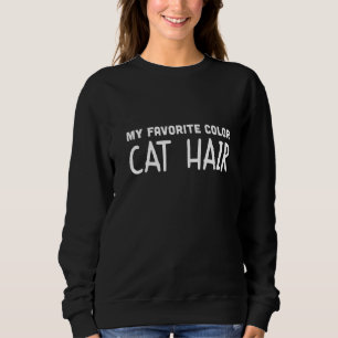 Sweatshirt Mon Cat Couleur Favorite Coiffure drôle Citation p