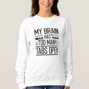 Sweatshirt Mon cerveau a trop d'onglets ouverts